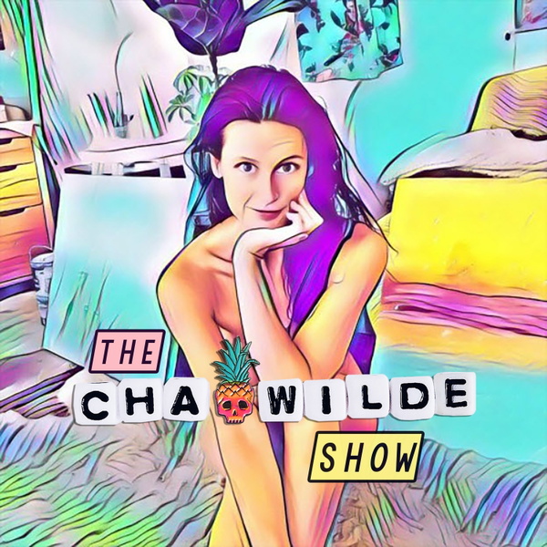 Artwork for The Cha Wilde Show