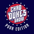 The Chad Dukes Show : Poor Edition