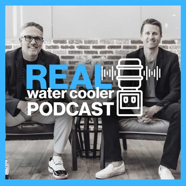 Artwork for REAL Water Cooler Podcast