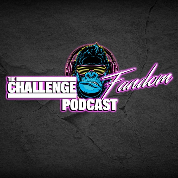 Artwork for The Challenge Fandom Podcast