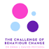The Challenge of Behaviour Change