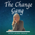 The Change Gang Podcast