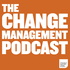 The Change Management Podcast