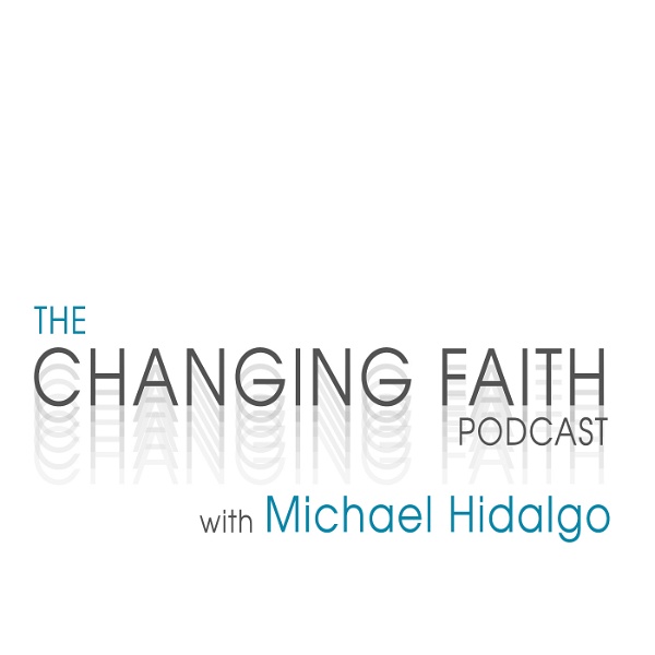 Artwork for The Changing Faith Podcast