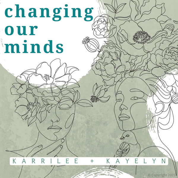 Artwork for The Changing Our Minds Podcast