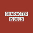 The Character Issues Podcast