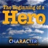 The Character Network Presents: Beginning of a Hero by Jim Lord