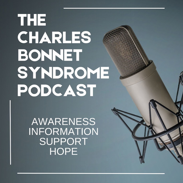 Artwork for The Charles Bonnet Syndrome Podcast