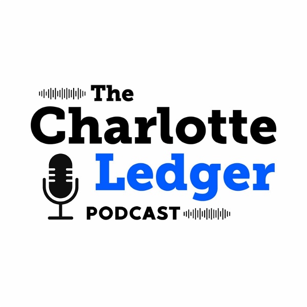 Artwork for The Charlotte Ledger Podcast