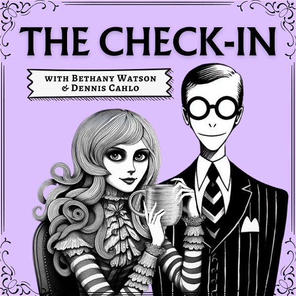 Artwork for The Check-In with Bethany Watson & Dennis Cahlo