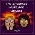 The Cherokee Word for Movies