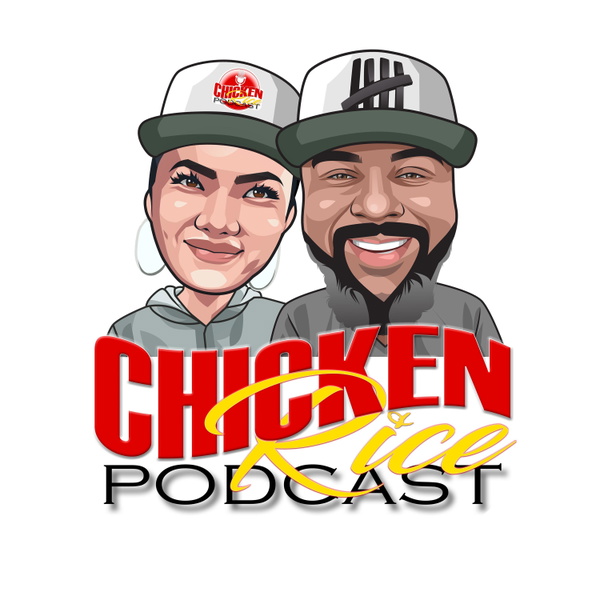 Artwork for The Chicken & Rice Podcast