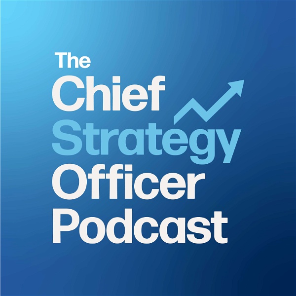 Artwork for The Chief Strategy Officer Podcast