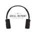 The Chill Report