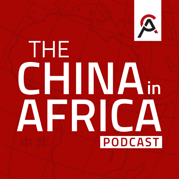 Artwork for The China in Africa Podcast