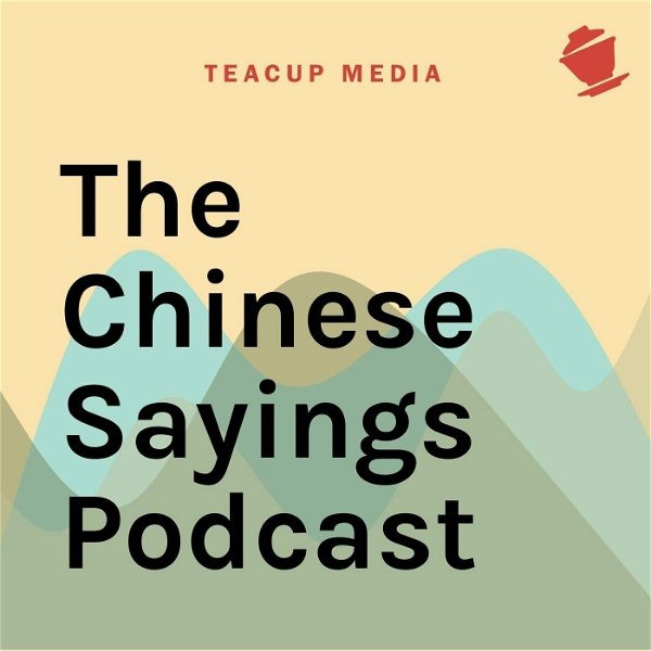 Artwork for The Chinese Sayings Podcast