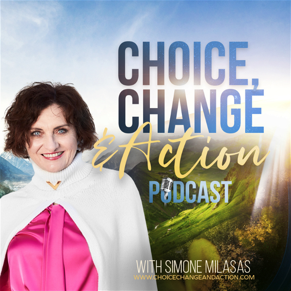 Artwork for The Choice, Change & Action Podcast