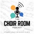 The Choir Room