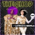 The Chop with Latrice Royale & Manila Luzon