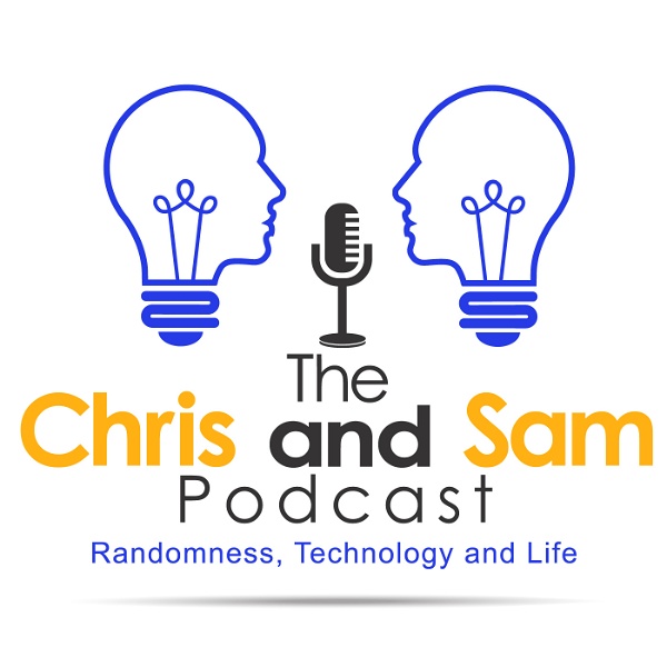 Artwork for The Chris and Sam Podcast