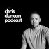 The Chris Duncan Podcast