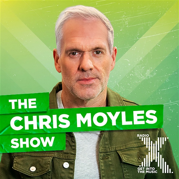 Artwork for The Chris Moyles Show on Radio X Podcast