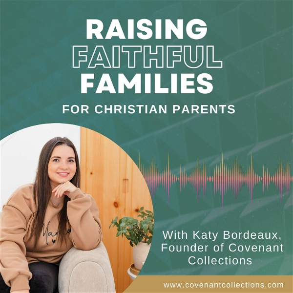 Artwork for Raising Faithful Families