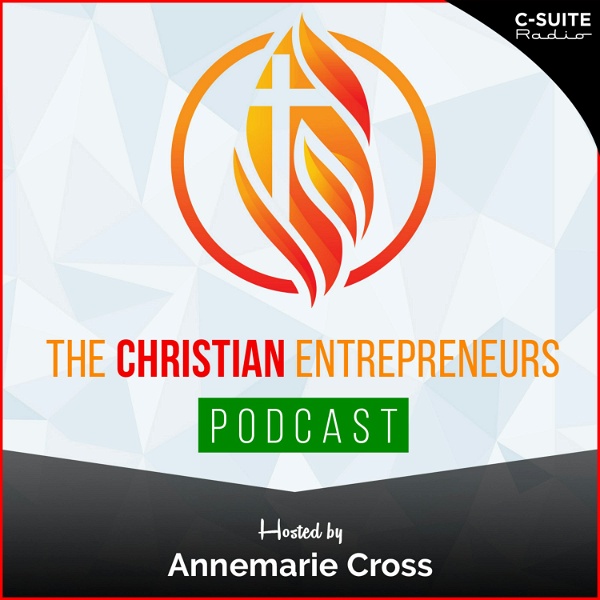 Artwork for The Christian Entrepreneurs Podcast