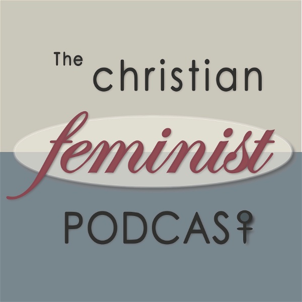 Artwork for The Christian Feminist Podcast