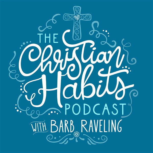 Artwork for The Christian Habits Podcast