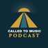 Called To Music Podcast