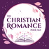 The Christian Romance Podcast