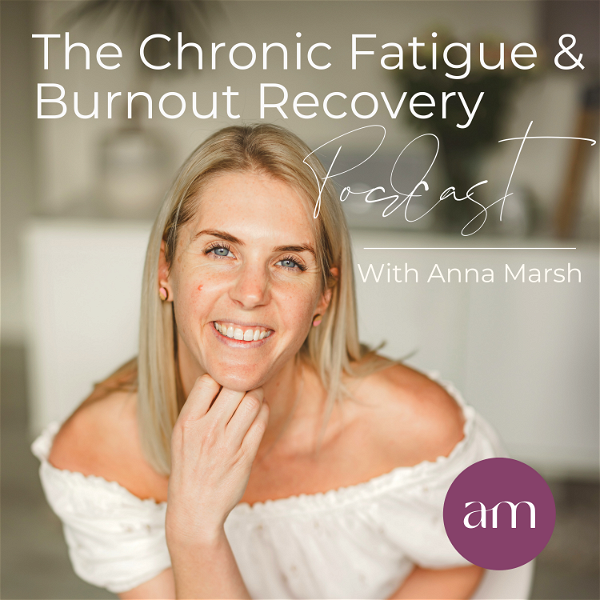 Artwork for The Chronic Fatigue and Burnout Recovery Podcast
