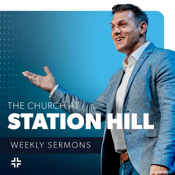 Artwork for The Church at Station Hill Podcast