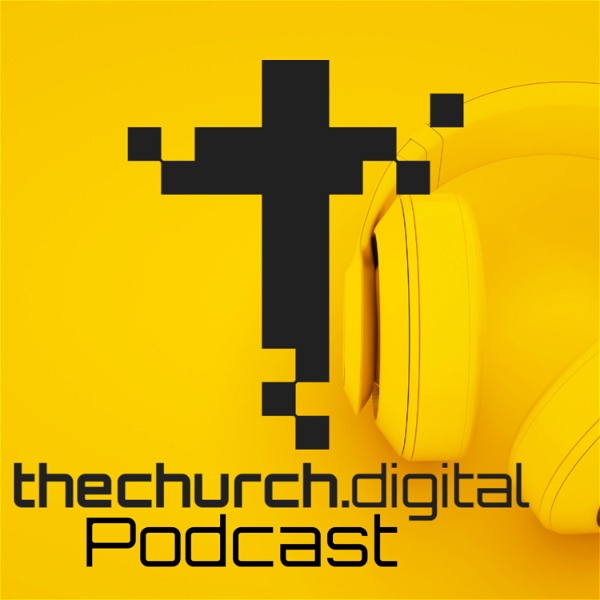 Artwork for The Church Digital Podcast