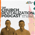 The Church Revitalization Podcast