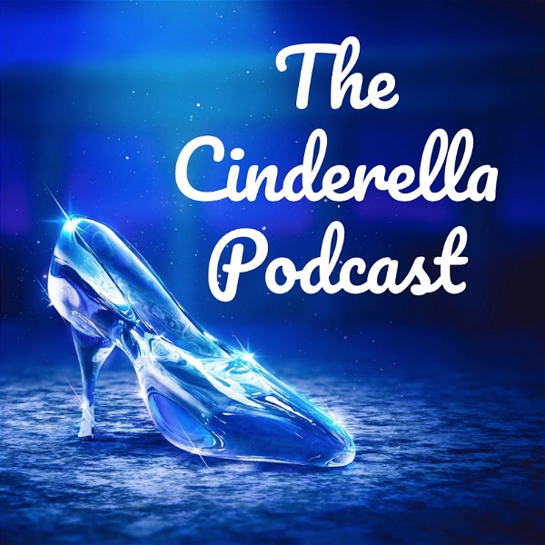 Artwork for The Cinderella Podcast