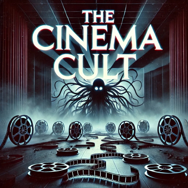 Artwork for The Cinema Cult Podcast