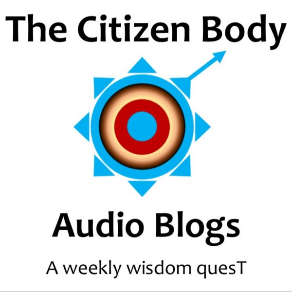Artwork for The Citizen Body Audio Blogs