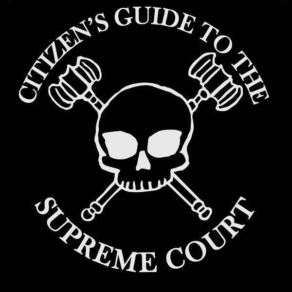 Artwork for The Citizen's Guide to the Supreme Court