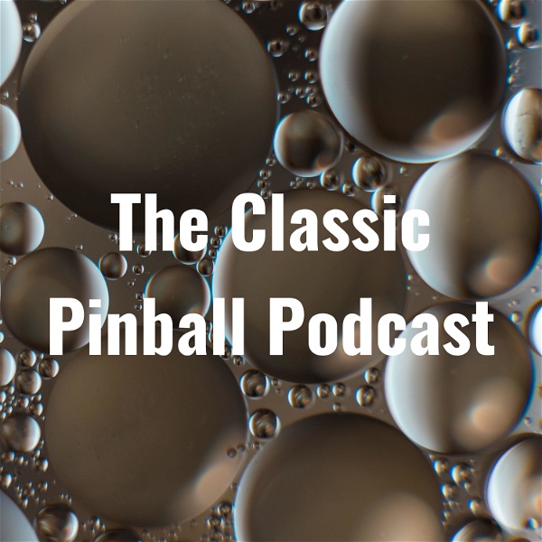 Artwork for The Classic Pinball Podcast
