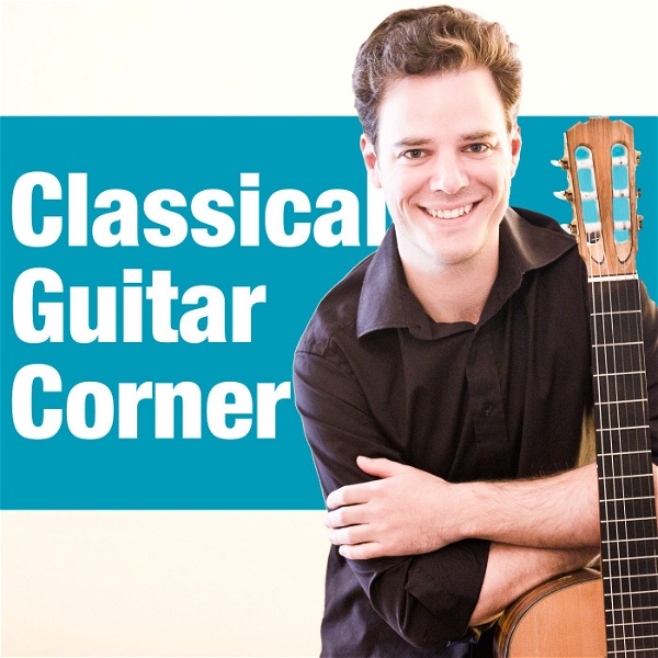 Artwork for The Classical Guitar Corner Podcast