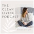 The Clean Living Podcast