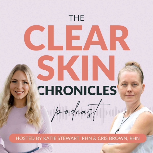 Artwork for The Clear Skin Chronicles