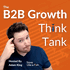 B2B Growth Think Tank