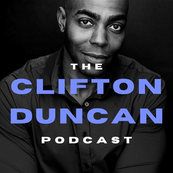 Artwork for The Clifton Duncan Podcast
