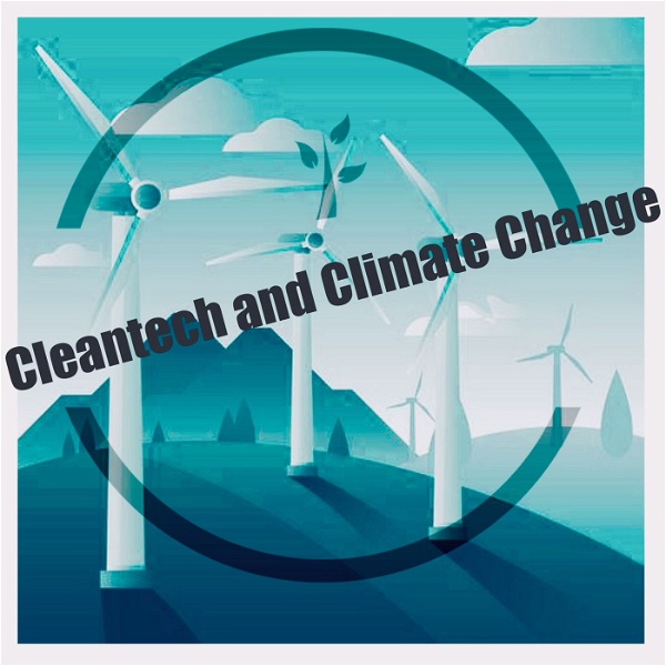 Artwork for The Climate Change & Cleantech Show