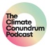The Climate Conundrum Podcast