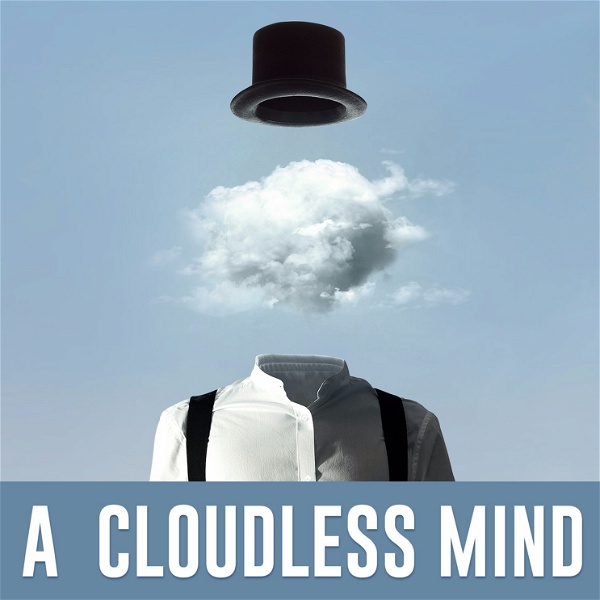Artwork for The Cloudless Mind Podcast