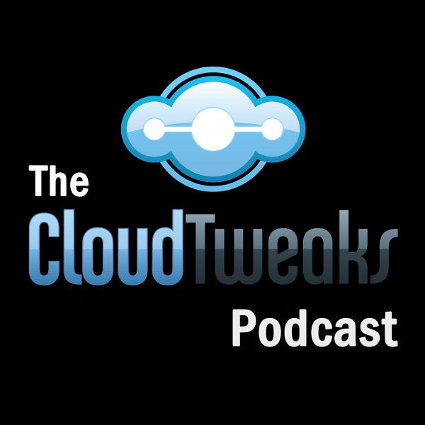 Artwork for The CloudTweaks Podcast